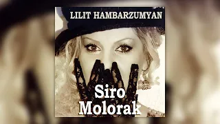 Lilit Hambarzumyan - Siro Molorak | Армянская музыка | Armenian music | Հայկական երաժշտություն