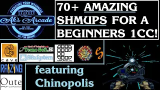 Discussing THE SHMUP BEGINNER LIST (tm) - featuring Chinopolis!