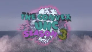 The Convex UHC Season 3 Death Montage