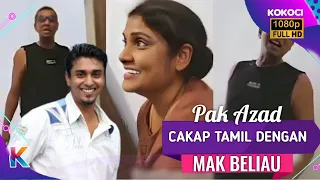 Geli Hati! Pak Azad Meriah Jumpa Amma Dia!! Cakap Tamil!