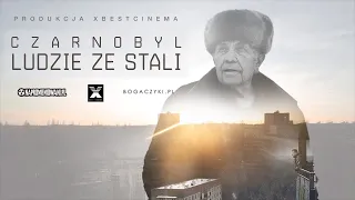 Czarnobyl Ludzie ze Stali - Oficjalny Zwiastun (Dokument 2022)