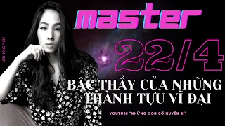 Tập 50 "Số Vận Mệnh Master 22/4" Thần Số Học