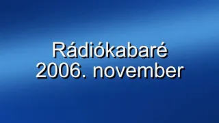 Rádiókabaré - 2006. november