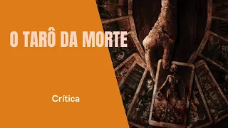 Os bons efeitos e mortes não salvam O TARÔ DA MORTE de um lugar comum