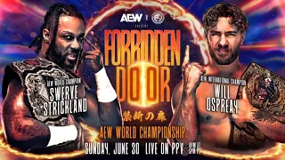 FULL MATCH - Will Ospreay vs. Swerve Strickland: AEW Forbidden Door 2024