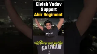 Ahir Regiment Support Elvish Yadav #shorts #viral #elvishyadav #ahirregiment