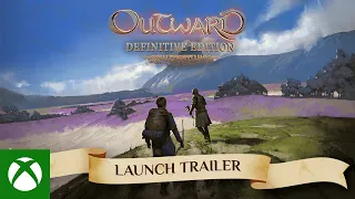 OUTWARD: Definitive Edition – Launch Trailer