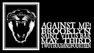Against Me! - Saint Vitus 2014 (Full Show)