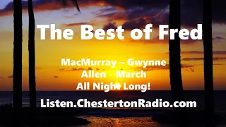 Which Fred is the Best? - Gwynne - MacMurray - Allen - March - All Night Long!