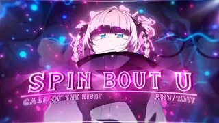 Call of the Night💜🌙 - Spin Bout U [Edit/AMV]!