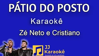 Pátio do posto - Zé Neto e Cristiano - Karaokê