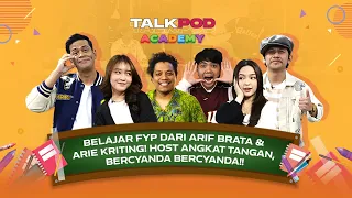 ARIF BRATA DAN ARIE KRITING BERCYANDAAA BERCYANDAAA DI TALKPOD ACADEMY - Talkpod