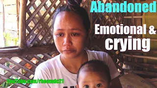 This Filipina Woman is Emotional and Crying Because She was Abandoned. Life in the Philippines. PH!
