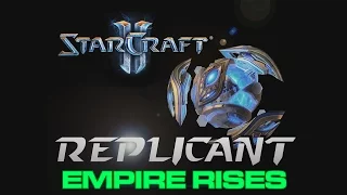 Starcraft II - Custom Campaign: Replicant - Mission 8: Empire Rises