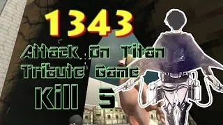 Attack On Titan Epic Kill - Kill 5 - Attack On Titan Tribute Game - Amazing 1343 Point Kill