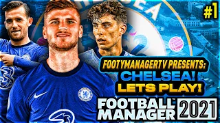 New Beginnings | Chelsea FM21 Career Mode Ep1 - Football Manager 2021 Let's Play