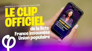 La force de tout changer - le clip officiel de la liste France insoumise Union populaire