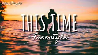 This Time - Freestyle (Lyrics)
