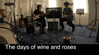 The days of wine and roses【Session】