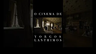 O cinema de Yorgos Lanthimos 🎬