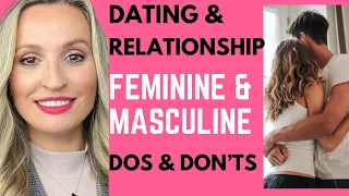 Dating, Relationships & Marriage Dos & Don’ts / How To Be More Feminine