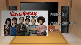 ||the little rascals save the day ||react to|| mary ann as jenna ortega future||