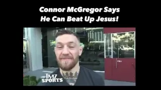 Look what happens after Connor McGregor says he can beat up Jesus