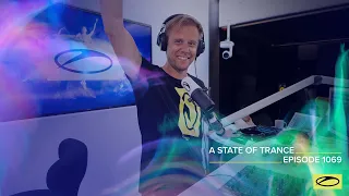 A State of Trance Episode 1069 - Armin van Buuren (@astateoftrance)