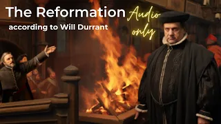 "The Reformation: A Fascinating Historical Journey with Will Durant"