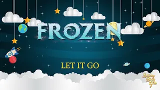 FROZEN - Let It Go | Lullaby Version  By Kristen Andersen-Lopez & Robert Lopez | Walt Disney Studios