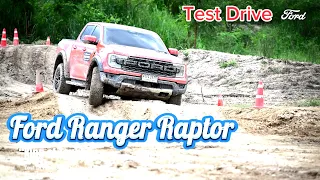 Test Drive Track : Ford Ranger Raptor V6 3.0 Twin-Turbo EcoBoost “King of Tough”