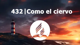 Himno 432 | Como el ciervo | 4k 60fps |