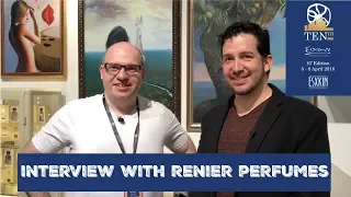 ESXENCE 2018: INTERVIEW WITH RENIER PERFUMES