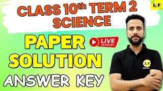 CBSE Class 10 Term 2 | Science Paper Solution 2022 | 10 May Science Answer Key | Learn and Fun
