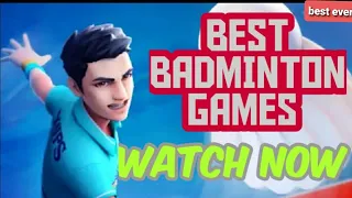 BEST BADMINTON GAMES ON ANDROID | WATCH NOW THE BEST BADMINTON GAMES 2022