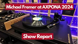 Michael Fremer takes on AXPONA 2024! | Day 1