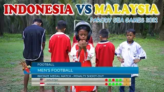 PARODY ADU PENALTY INDONESIA VS MALAYSIA || SEA GAMES 2021