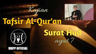 [Kajian Tafsir Al-Qur'an] Surat Hud Ayat 7 II Part 2