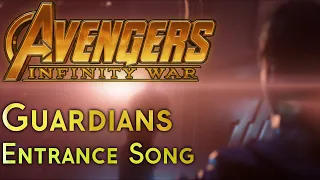 Avengers Infinity War - Guardians Entrance song (how it is in the movie)