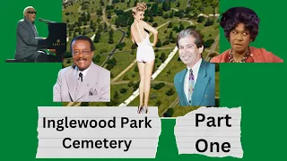 Inglewood Park Cemetery: A Journey Through the Final Resting Places of Legends | Part 1