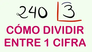 Cómo dividir entre una cifra : Ejemplo : 240 dividido entre 3