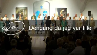 Dengang da jeg var lille (Kim Larsen & Kjukken) live a cappella cover by Rockkoret