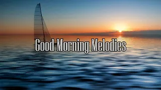 【朝日のシンフォニー】Good Morning Melodies　Sunrise Symphony