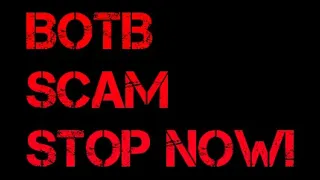 ✨BOTB - A Massive Scam 🚫 Stop Now! Is BOTB a Scam? BOTB IS A SCAM! Don't Play BOTB! STOP BOTB!