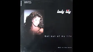 Lady Lily - Get Out Of My Life (Extended Version)