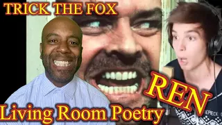 REN [Trick The Fox] Living Room Poetry | Reaction