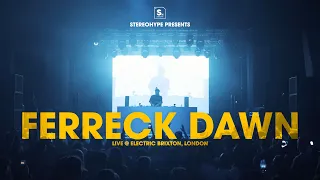 Ferreck  Dawn @ Electric Brixton, London - Full Set