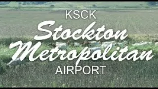 Flying with Tony Arbini into the Stockton Metropolitan Airport (KSCK)- Stockton, California