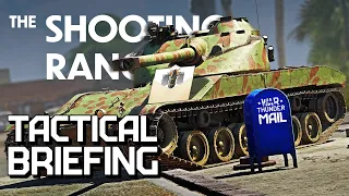 THE SHOOTING RANGE 273: Tactical Briefing / War Thunder
