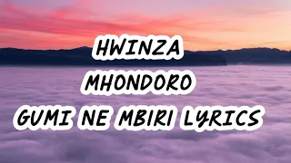 Hwinza - Mhondoro Gumi neMbiri lyrics video (sorojena album)